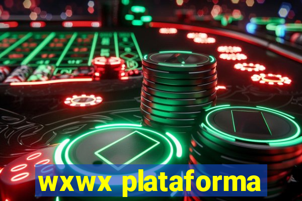 wxwx plataforma